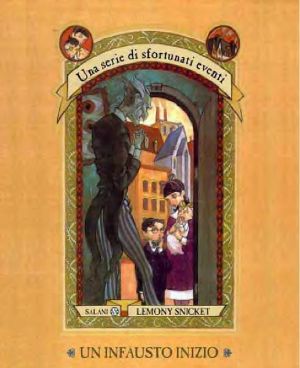 [A Series of Unfortunate Events 01] • Una Serie Di Sfortunati Eventi - 01 - Un Infausto Inizio